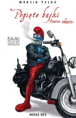 Ostatnie zlecenie. Pogięte bajki. Tom 3