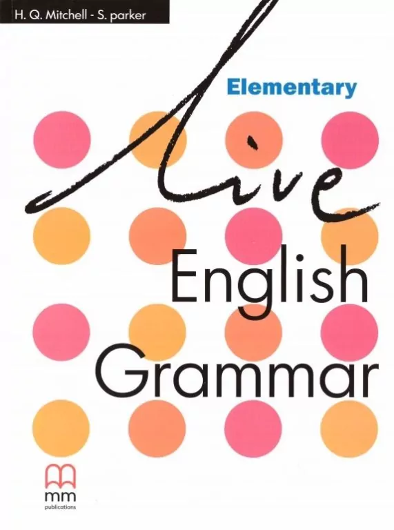 Live English Grammar Elementary MM PUBLICATIONS - tantis.pl