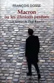 Macron ou les illusions perdues - Les larmes de... - tantis.pl
