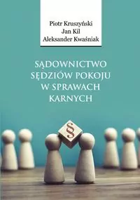 Sądownictwo sędziów pokoju w sprawach karnych - tantis.pl
