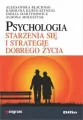 Psychologia starzenia się i strategie dobrego życia - tantis.pl