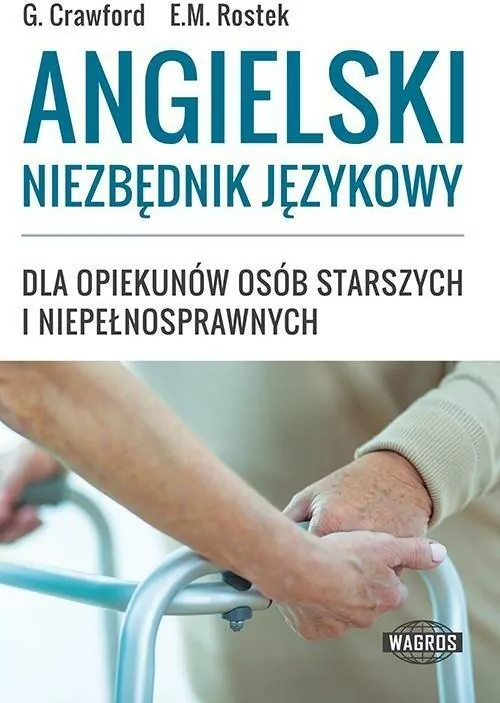 Angielski niezbędnik językowy. Dla opiekunów osób starszych i niepełnosprawnych - tantis.pl