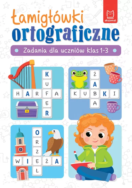 Łamigłówki ortograficzne. Zadania dla uczniów klas 1-3 - tantis.pl