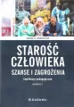 Starość człowieka. Szanse i zagrożenia - tantis.pl