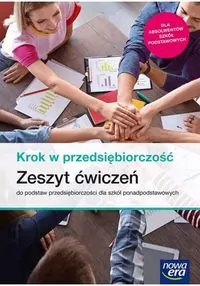 Krok w przedsiębiorczość. Zeszyt ćwiczeń do podstaw przedsiębiorczości dla szkół ponadpodstawowych - tantis.pl