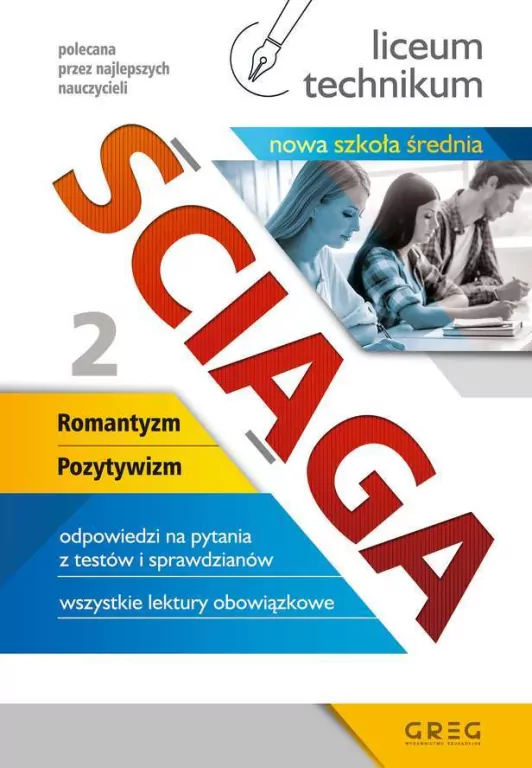 Ściąga 2. Romantyzm, Pozytywizm. Liceum, technikum - tantis.pl