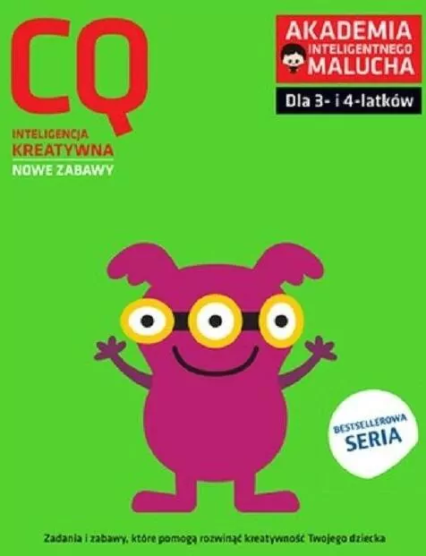 CQ. Inteligencja kreatywna. Nowe zabawy dla 3- i 4-latków. Akademia Inteligentnego Malucha - tantis.pl