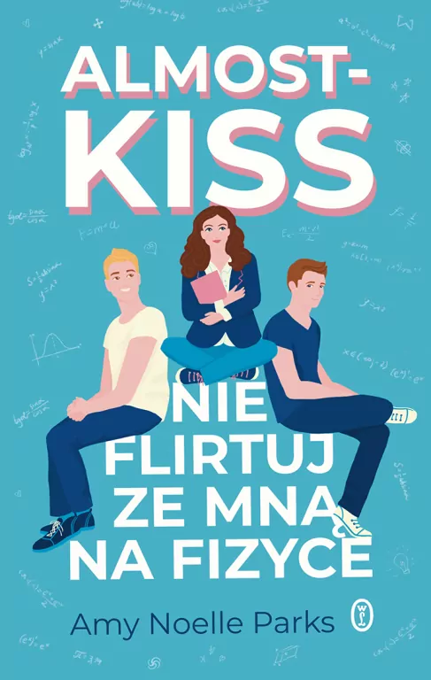 Almost Kiss. Nie flirtuj ze mną na fizyce - tantis.pl