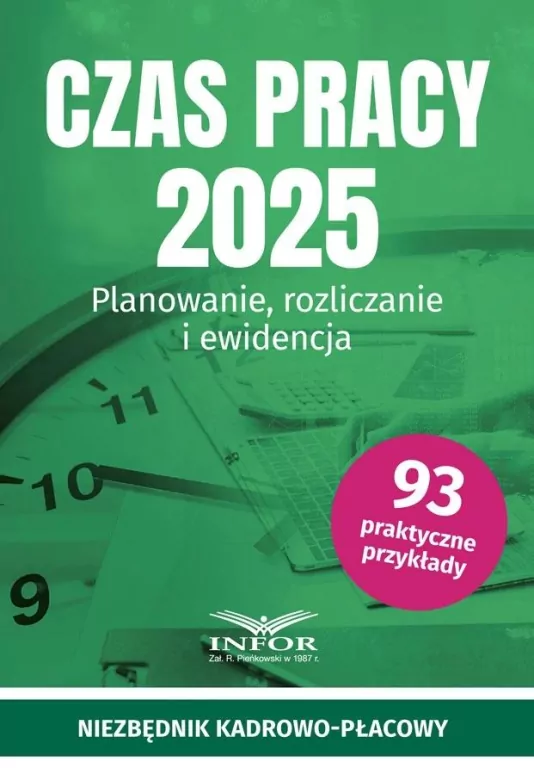 Czas Pracy 2025. Planowanie, rozliczanie i ewidencja - tantis.pl
