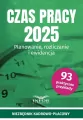 Czas Pracy 2025. Planowanie, rozliczanie i ewidencja - tantis.pl