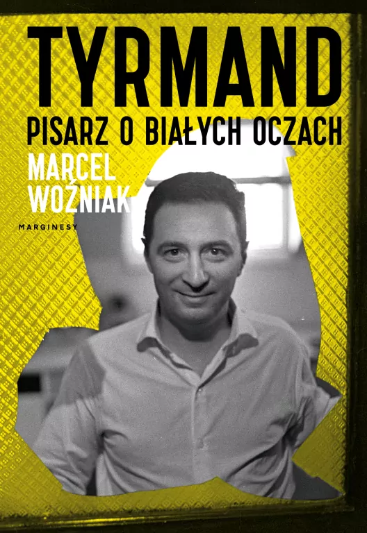 Tyrmand. Pisarz o białych oczach - tantis.pl
