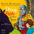 Dzieje Polski opowiedziane dla młodzieży audiobook - tantis.pl