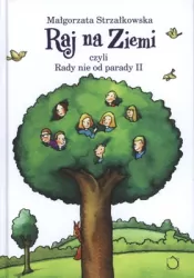Raj na Ziemi czyli rady nie od parady