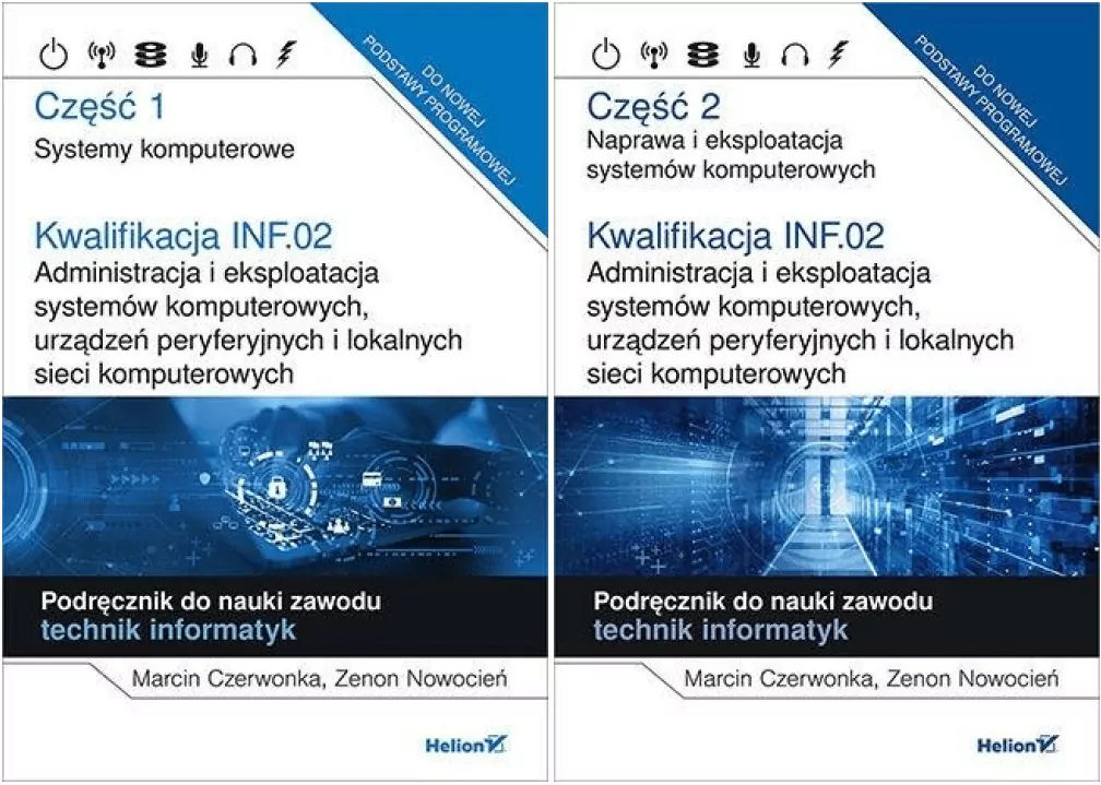 Pakiet: Kwalifikacja INF.02. Część 1. Systemy komputerowe / Część 2. Naprawa i eksploatacja systemów komputerowych. Podręczniki do nauki zawodu: technik informatyk - tantis.pl