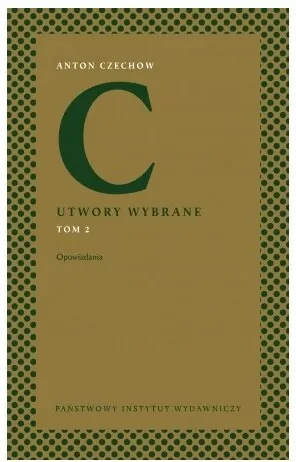 Anton Czechow. Utwory wybrane T.2 Opowiadania - tantis.pl