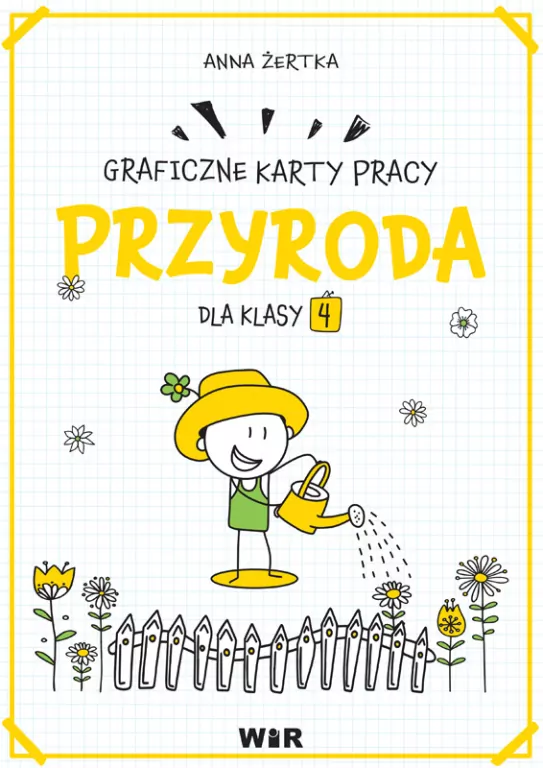 Przyroda. Graficzne karty pracy dla klasy 4 - tantis.pl