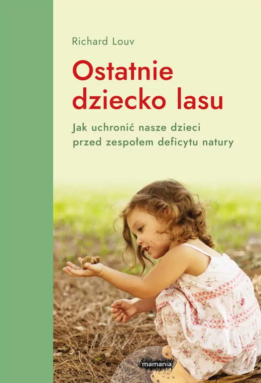 Ostatnie dziecko lasu - tantis.pl