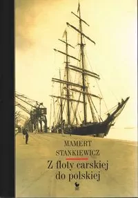 Z floty carskiej do polskiej - tantis.pl