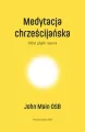 Medytacja chrześcijańska. Głód głębi serca - tantis.pl