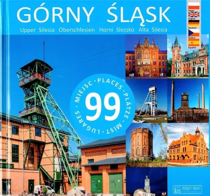 Górny Śląsk. 99 miejsc