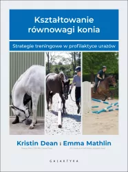 Kształtowanie równowagi konia. Strategie treningowe w profilaktyce urazów