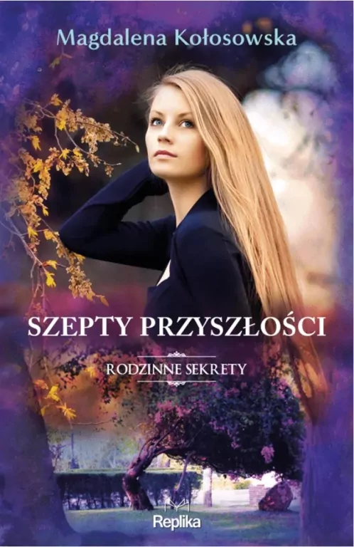 Szepty przeszłości. Rodzinne sekrety - tantis.pl