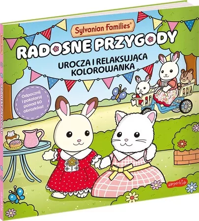Sylvanian Families. Radosne przygody kolorowanka - tantis.pl