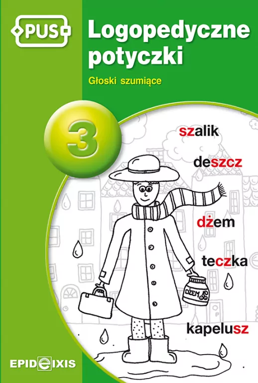PUS. Logopedyczne potyczki. Głoski szumiące. 3 - tantis.pl