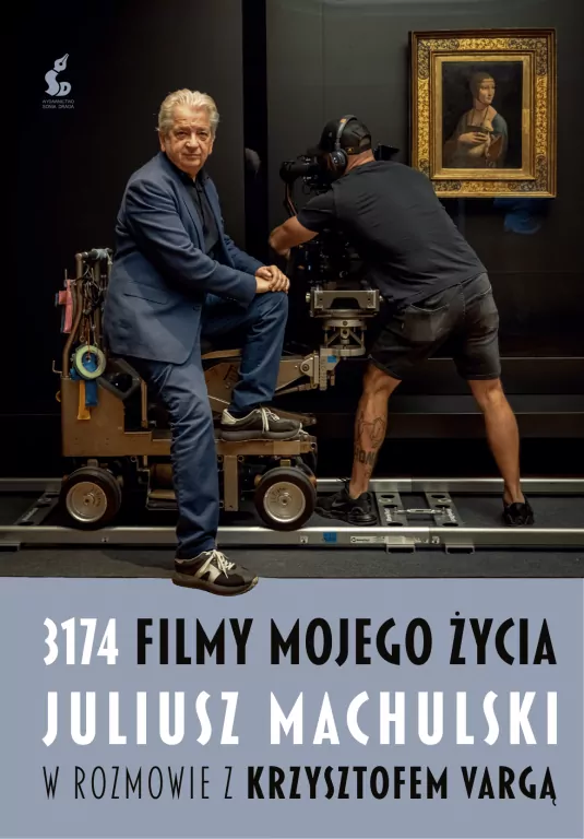 3174 filmy mojego życia. Juliusz Machulski w rozmowie z Krzysztofem Vargą - tantis.pl