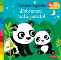 Dobranoc, mała pando! Akademia mądrego dziecka. Pierwsze bajeczki - tantis.pl