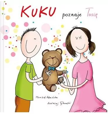 Kuku. Kuku poznaje Tosię - tantis.pl