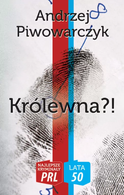 Królewna?! Najlepsze kryminały PRL/ Lata 50 - tantis.pl
