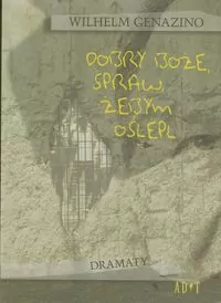 Dobry Boże, spraw żebym oślepł - tantis.pl