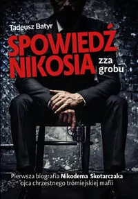 Spowiedź Nikosia zza grobu - tantis.pl