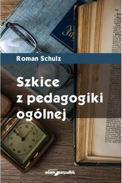 Szkice z pedagogiki ogólnej - tantis.pl