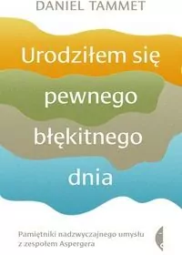 Urodziłem się pewnego błękitnego dnia - tantis.pl