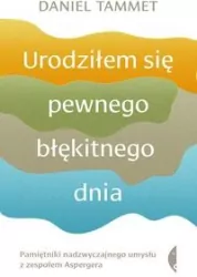 Urodziłem się pewnego błękitnego dnia