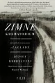Zimne krematorium. Reportaż ocalałego z zagłady - tantis.pl