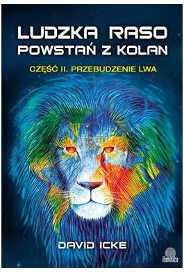 Ludzka raso, powstań z kolan. Część 2. Przebudzenie lwa - tantis.pl