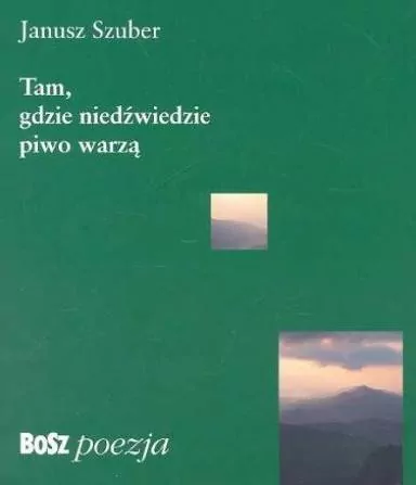 Tam gdzie niedźwiedzie piwo warzą - tantis.pl