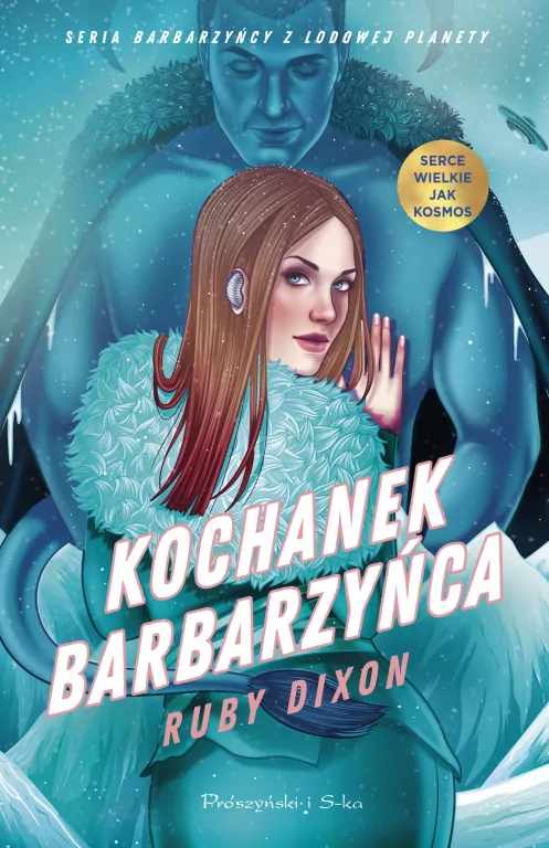 Kochanek barbarzyńca. Barbarzyńcy z lodowej planety. Tom 3 - tantis.pl