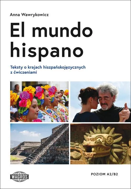 El mundo hispano. Testy z ćw. A2/B2 - tantis.pl
