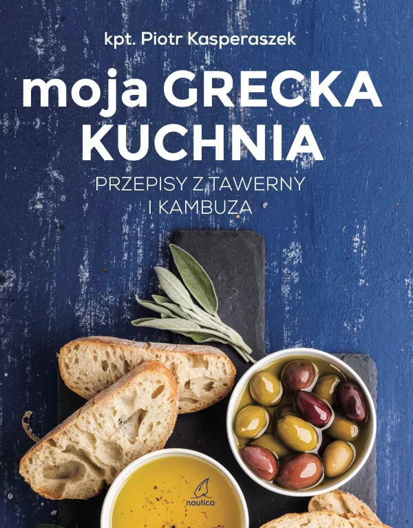 Moja grecka kuchnia. Przepisy z tawerny i kambuza - tantis.pl