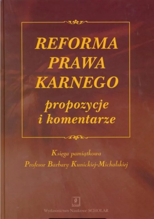 Reforma prawa karnego propozycje i komentarze - tantis.pl