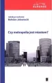 Czy metropolia jest miastem - tantis.pl