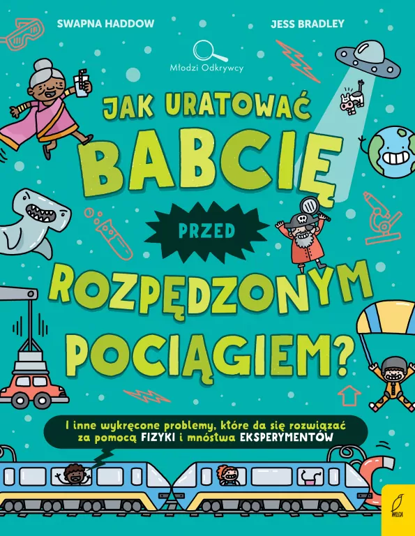 Jak uratować babcię przed rozpędzonym pociągiem? - tantis.pl