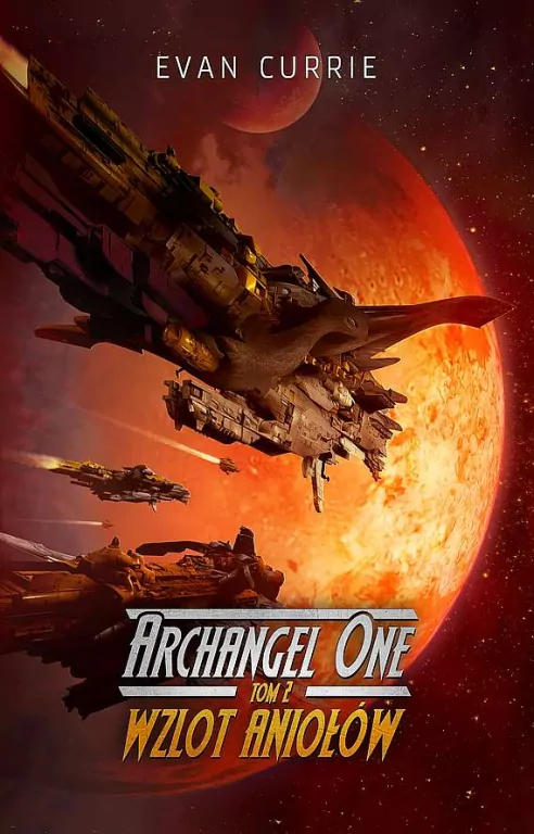 Wzlot Aniołów. Archangel One. Tom 2 - tantis.pl