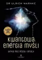 Kwantowa energia myśli. Ukryta moc mózgu i emocji - tantis.pl