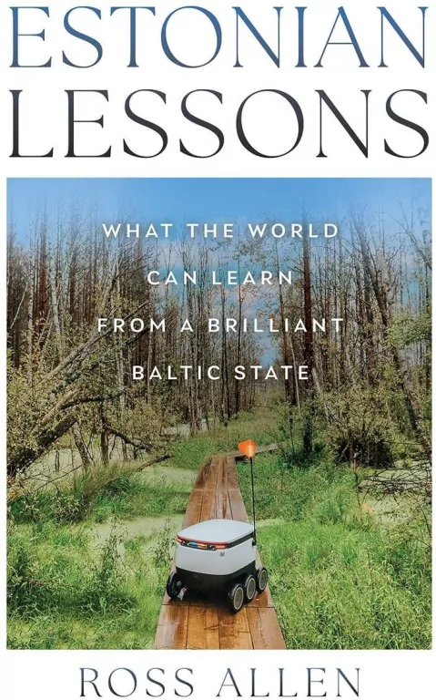 Estonian Lessons. What the World Can Learn from a Brilliant Baltic State - tantis.pl