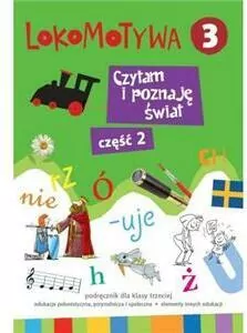 Lokomotywa 3. Czytam i poznaję świat. Część 2 - tantis.pl